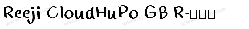 Reeji CloudHuPo GB R字体转换
